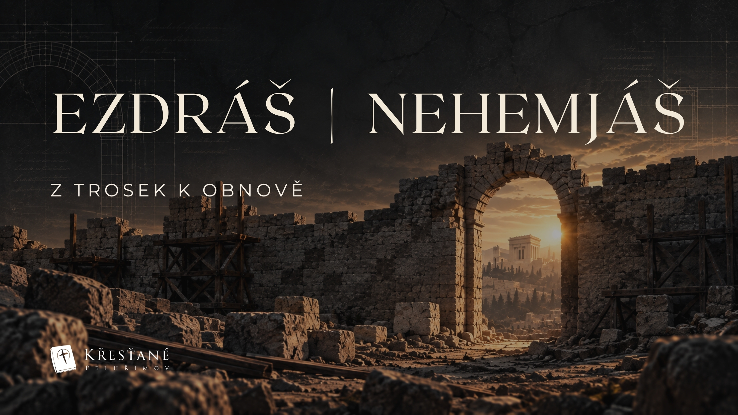 Ezdráš-Nehemjáš úvod